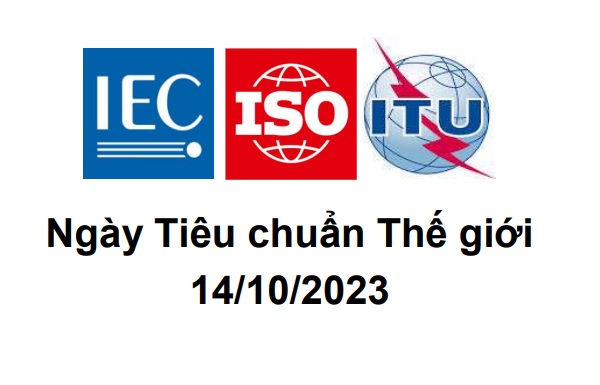 Hưởng ứng Ngày Tiêu chuẩn thế giới 14/10/2023